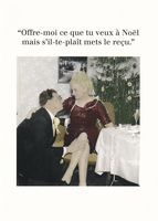 Carte humour Noël de Cath Tate - Offre-moi ce que tu veux à Noël mais.. - 10.5x15 cm